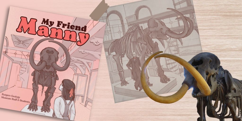 A collage depicting the front cover of "My Friend Manny", featuring a little girl looking up at the mastodon fossil in the museum, along with a historical drawing of a man standing with the fossil, and a real-life image of the fossil itself.